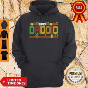 Nice Super Daddio Mario Hoodie