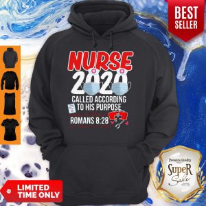Nurse 2020 Mask Called According To His Purpose Roman 8 28 Hoodie