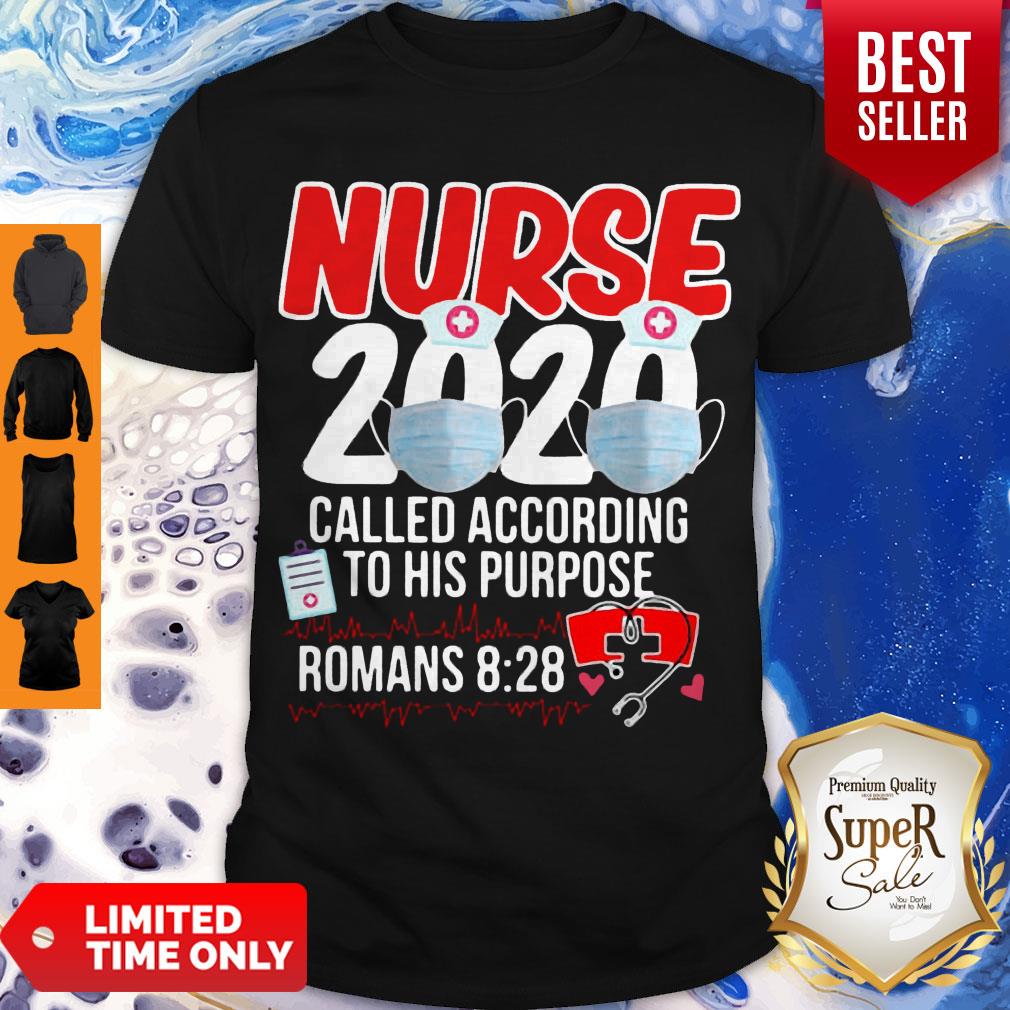 Nurse 2020 Mask Called According To His Purpose Roman 8 28 Shirt Nurse 2020 Mask Called According To His Purpose Roman 8 28 Shirt