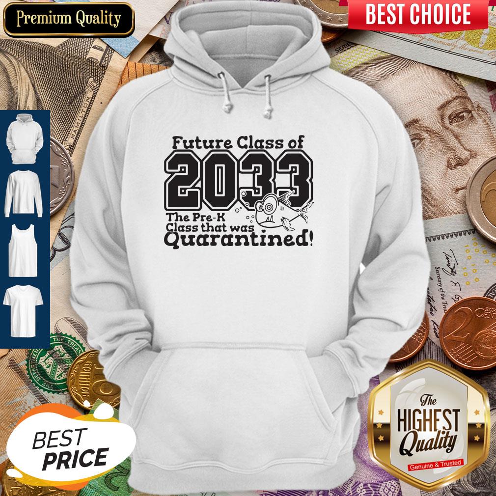 Pre Kindergarten Class Of 2033 Fish Digital Cutting File Pre-k Quarantine Hoodie Pre Kindergarten Class Of 2033 Fish Digital Cutting File Pre-k Quarantine Hoodie