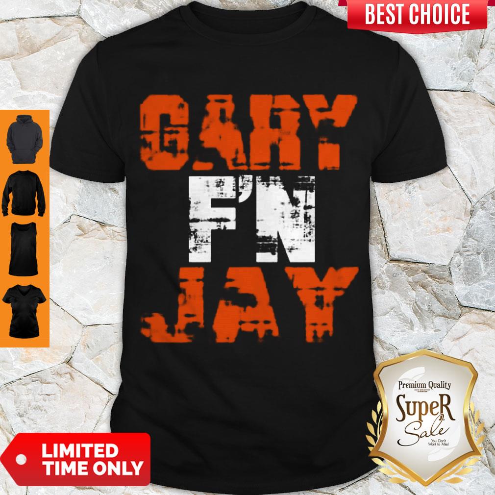 Premium Gary F’N Jay Vintage Shirt Premium Gary F’N Jay Vintage Shirt