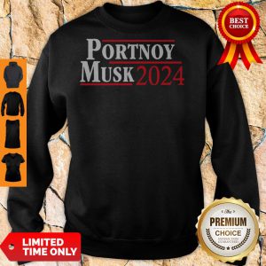Premium Portnoy Musk 2024 Sweatshirt