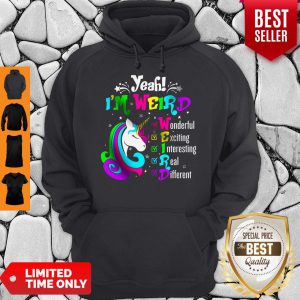 Premium Yeah Im Weird Hoodie