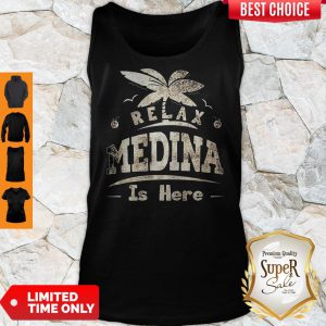Relax Medina Is Here Tank Top