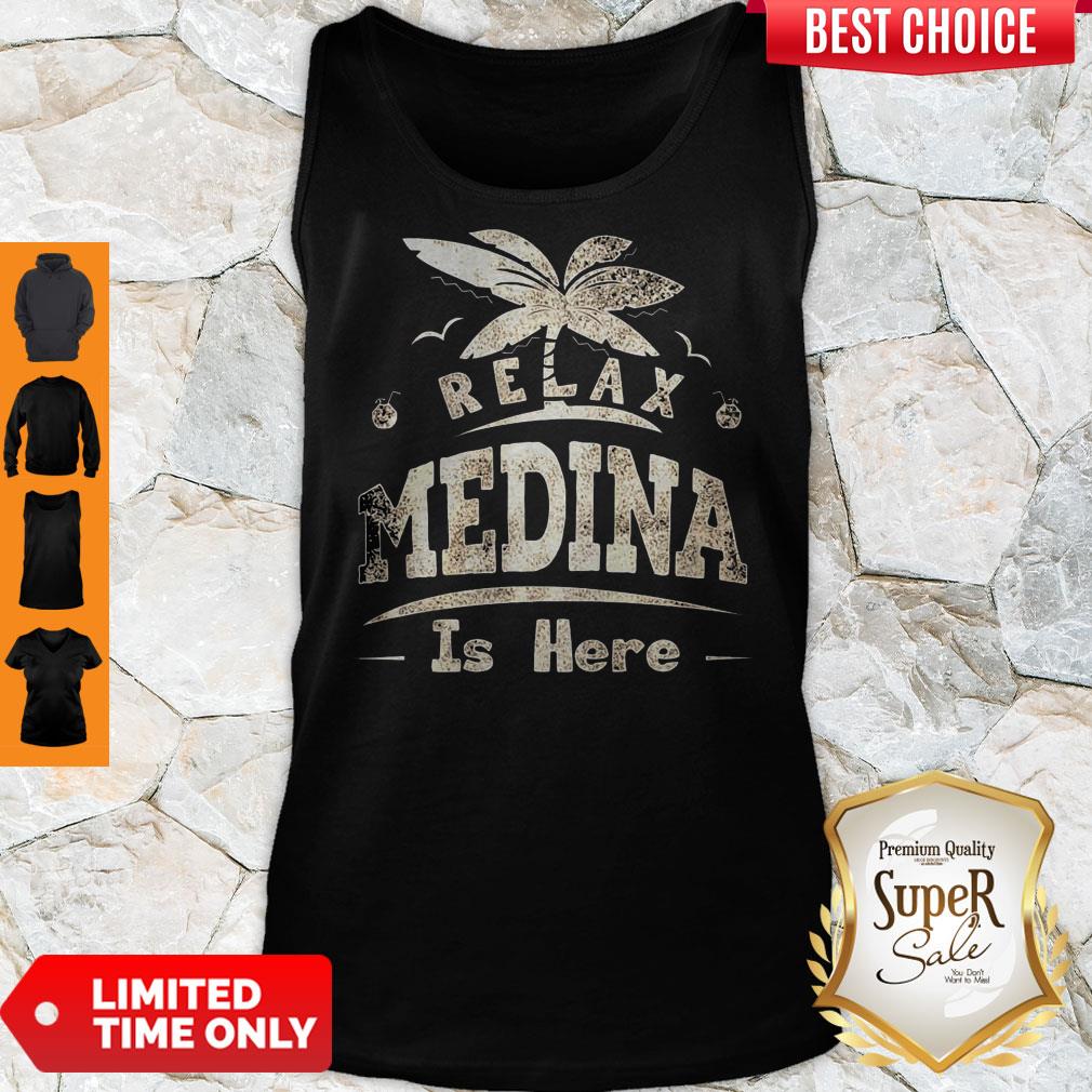 Relax Medina Is Here Tank Top Relax Medina Is Here Tank Top