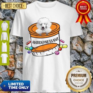 Official White Poodle Antidepressant Shirt