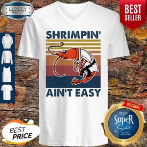 Shrimpin’ Ain’t Easy Vintage V-neck
