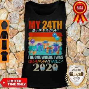 Nice My 40th Birthday The One Where I Was Quarantined 2020 Face Mask Tank Top