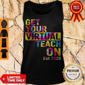 COLORFUL GET YOUR VIRTUAL TEACH ON EST 2020 COLOR Tank Top