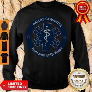 Top Dallas Cowboys National Ems Week Sweatshirt