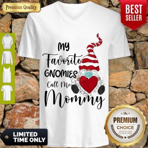 Top My Favorite Gnomes Mask Call Me Mommy V-neck