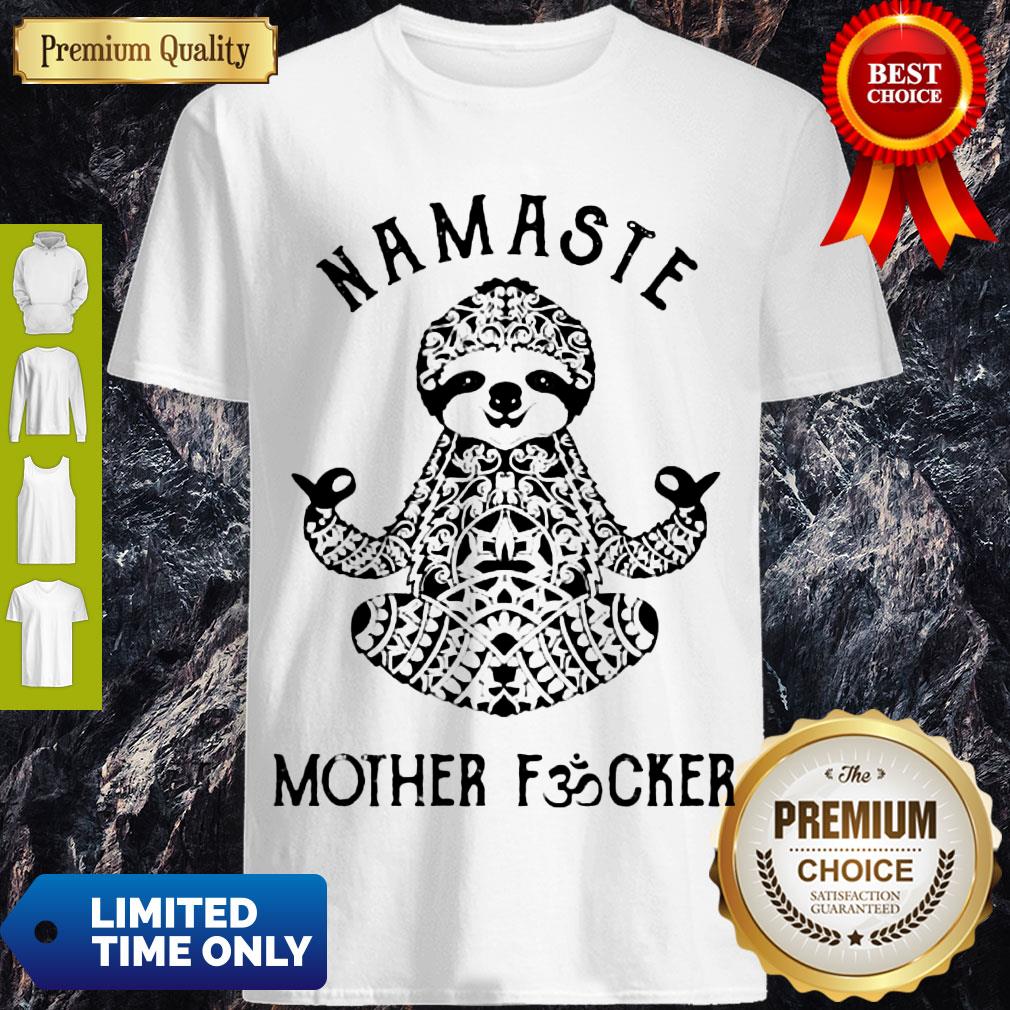 Top Sloth Yoga Namaste Mother Fucker T-Shirt Top Sloth Yoga Namaste Mother Fucker T-Shirt