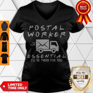 Premium Postal Worker Essential I’ll Be There For You V-neck