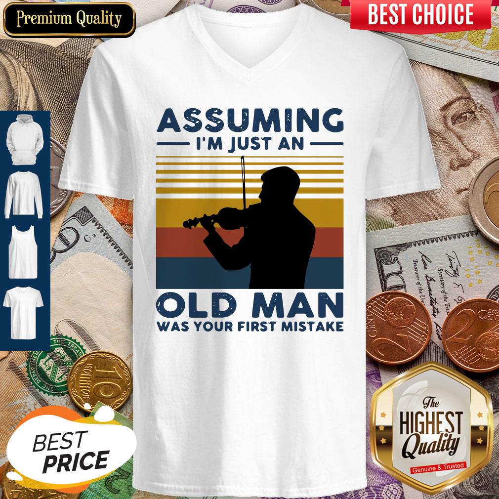 Violinist Assuming I'm Just An Old An Old Man Was Your First Mistake Vintage V-neck Violinist Assuming I'm Just An Old An Old Man Was Your First Mistake Vintage V-neck