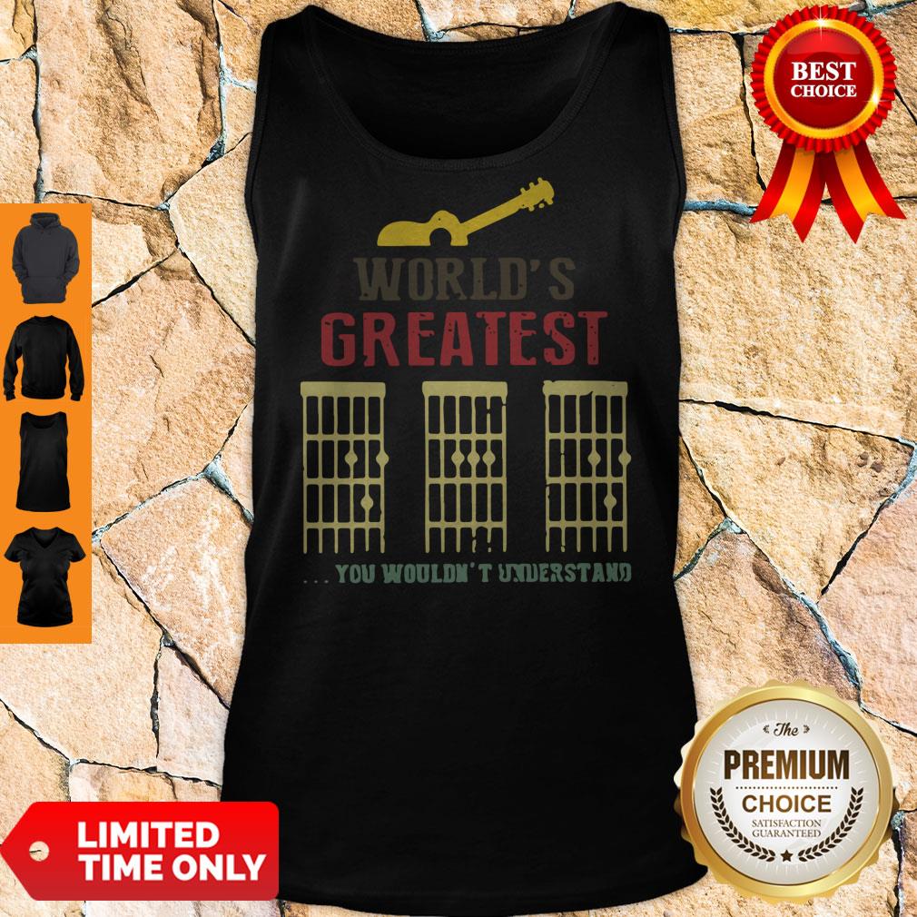 World’s Greatest Guitar Dad You Wouldn’t Understand Tank Top World’s Greatest Guitar Dad You Wouldn’t Understand Tank Top