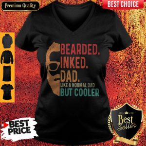 Bearded Inked Dad Like A Normal Dad But Cooler V-neck