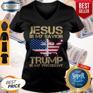 Jesus Is My Savior Trump Is My President V-neck