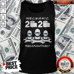 Mechanic Quarantined 2020 Coronavirus Tank Top