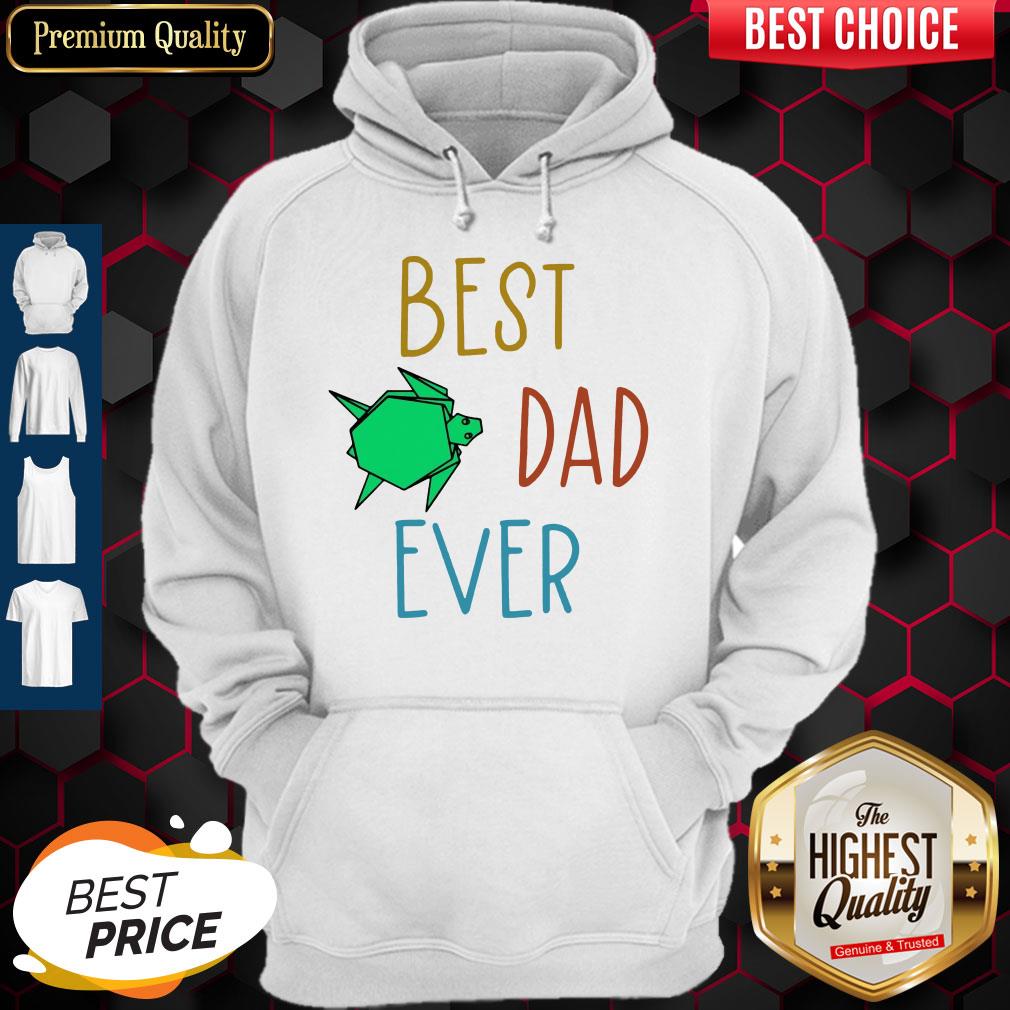 Official Best Dad Ever Turtle Hoodie Official Best Dad Ever Turtle Hoodie