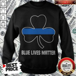 Official Blue Lives Matter Irish Sweatshirt