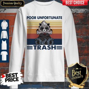 Official Poor Unfortunate Trash Vintage Sweatshirt