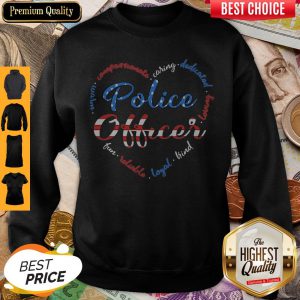 Police Officer American Flag Independence Day Heart Sweatshirt
