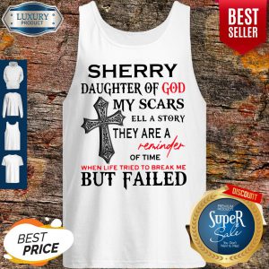 Sherry Daughter Of God My Scars Tell A Story Tank Top