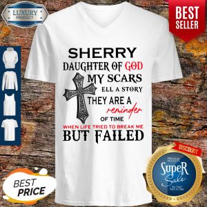 Sherry Daughter Of God My Scars Tell A Story V-neck