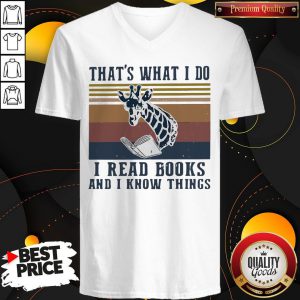 That’s What I Do I Read Books And I Know Things Giraffe Vintage V-neck