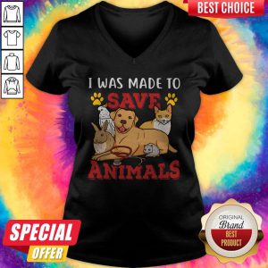 Veterinarian I Was Made To Save Animals V-neck