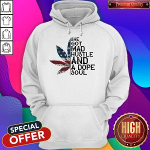Weed She Got Mad Hustle And A Dope Soul Independence Day Hoodie