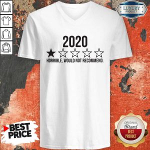 2020 Horrible Would Not Recommend V-neck