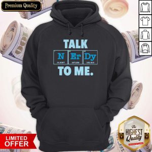Awesome Talk N Er Dy To Me Hoodie