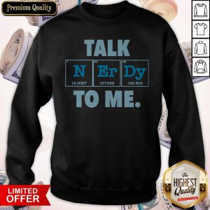 Awesome Talk N Er Dy To Me Shirt