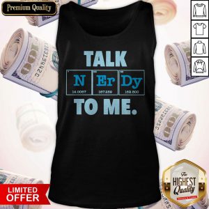 Awesome Talk N Er Dy To Me Shirt