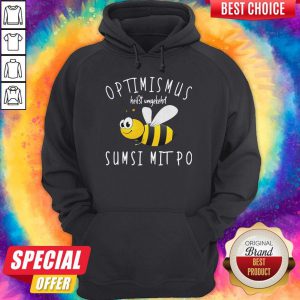 Bee Optimismus Heißt Umgekehrt Sumsi Mit Hoodie