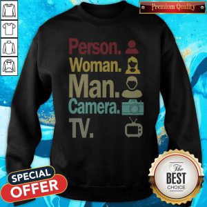 Cognitive Test Person Woman Man Camera TV Funny Trump Sweatshirt