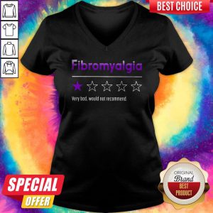 Fibromyalgia Very Bad Would Not Recommend V-neck