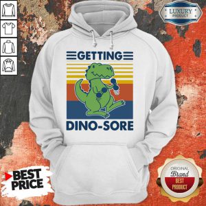 Getting Dino-sore T-rex Fitness Vintage Hoodie