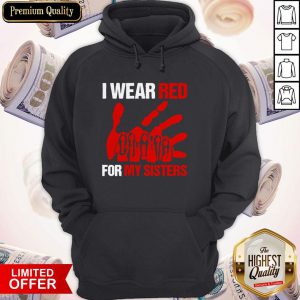 I Wear Red For My Sister Hoodie