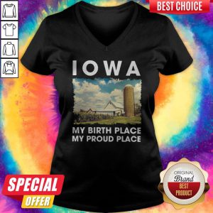 IOWA My Birth Place My Proud Place V-neck