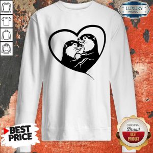 Nice Otterly In Love Otters Sweatshirt