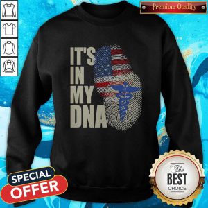 Nurse America It’s In My DNA Sweatshirt