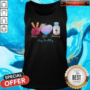 Peace Love Pharmacy Stay Healthy Tank Top