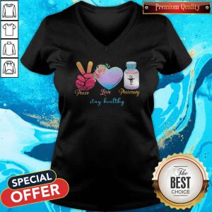 Peace Love Pharmacy Stay Healthy V-neck