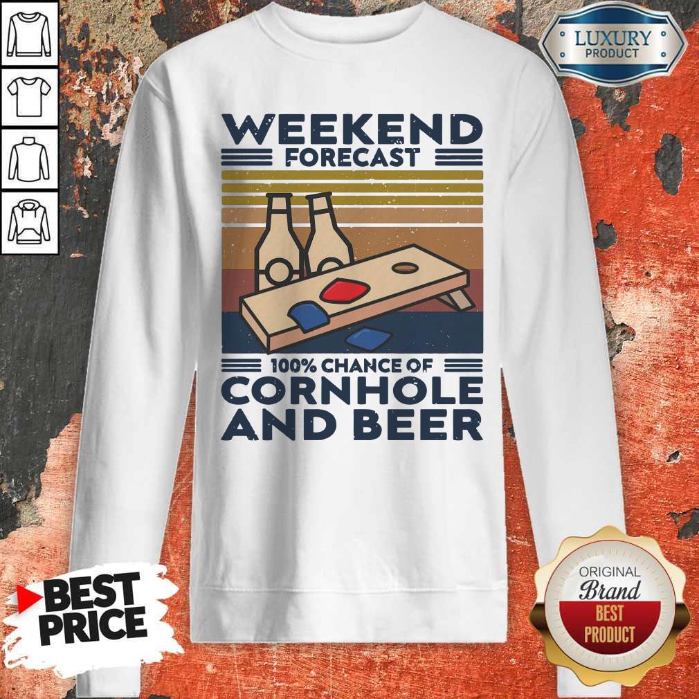 Weekend Forecast 100% Chance Of Cornhole And Beer Vintage Sweatshirt Weekend Forecast 100% Chance Of Cornhole And Beer Vintage Sweatshirt