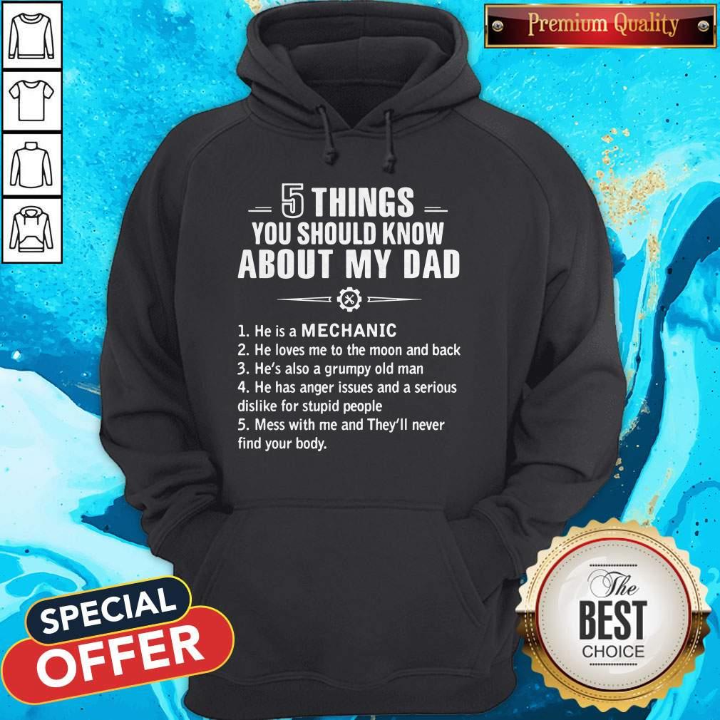 5 Things You Should Know About My Dad Mechanic Shirt