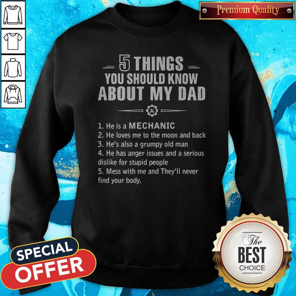 5 Things You Should Know About My Dad Mechanic Shirt