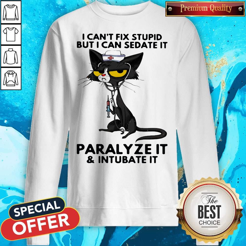 black-cat-nurse-i-cant-fix-stupid-but-i-can-sedate-it-paralysweatshirt