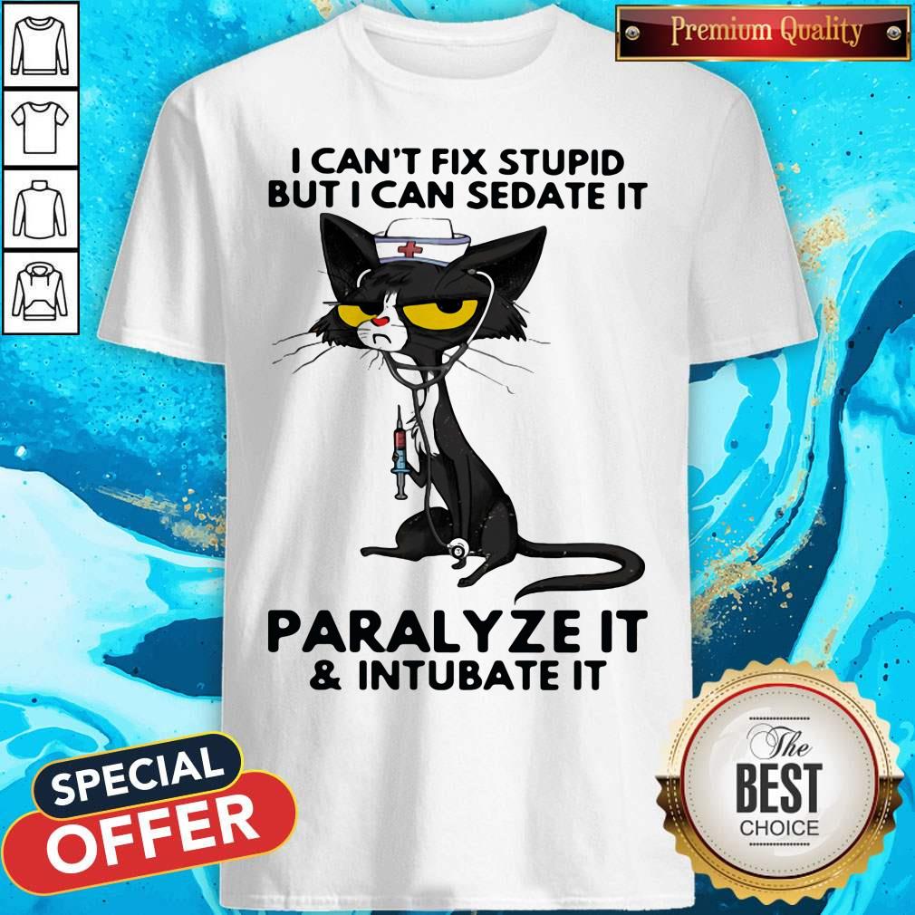 black-cat-nurse-i-cant-fix-stupid-but-i-can-sedate-it-paralyze-itshirt